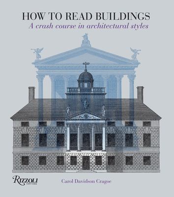 How to read buildings : a crash course in architectural styles cover image