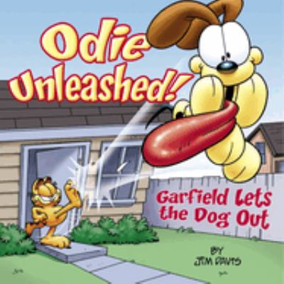 Odie unleashed! : Garfield lets the dog out cover image