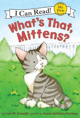 What's that, Mittens? cover image