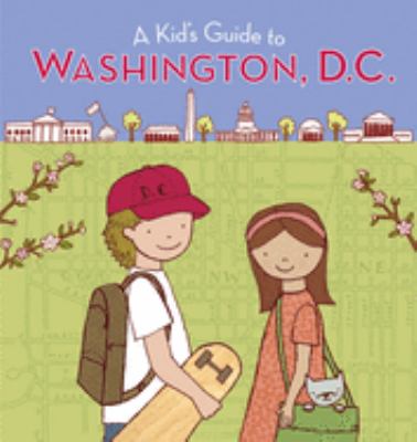 A kid's guide to Washington, D.C. cover image