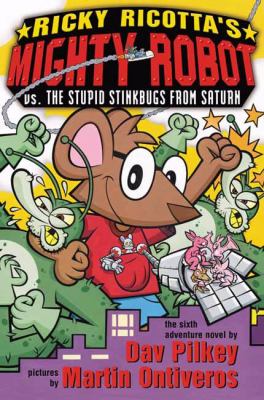 Ricky Ricotta's mighty robot vs. the stupid stinkbugs from Saturn cover image
