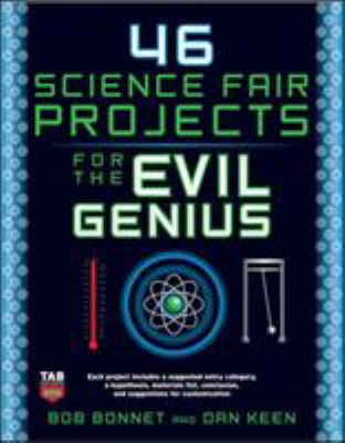 46 science fair projects for the evil genius cover image