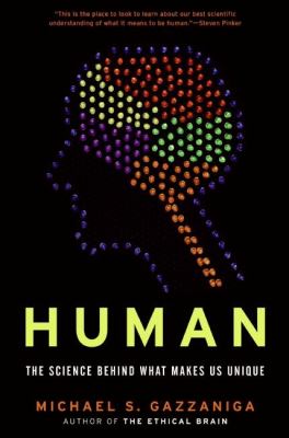 Human : the science behind what makes us unique cover image