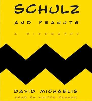 Schulz and Peanuts [a biography] cover image