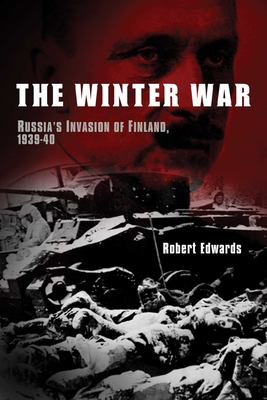 The winter war : Russia's invasion of Finland, 1939-1940 cover image