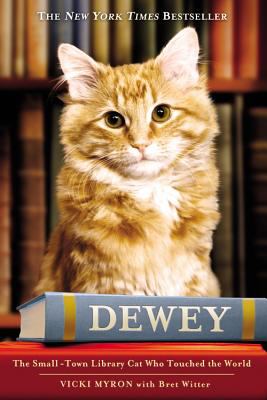 Dewey : the small-town library cat who touched the world cover image