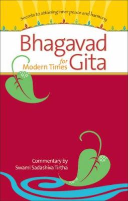 Bhagavad Gita for modern times : secrets to attaining inner peace & harmony  cover image cdn