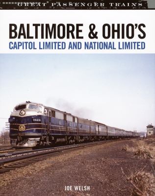 Baltimore & Ohio's Capitol Limited and National Limited cover image