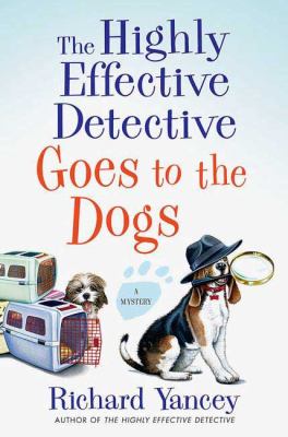 The highly effective detective goes to the dogs cover image