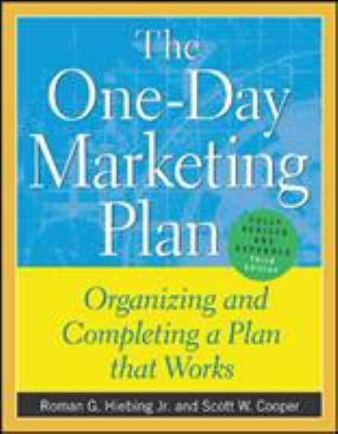 The one-day marketing plan : organizing and completing a plan that works cover image