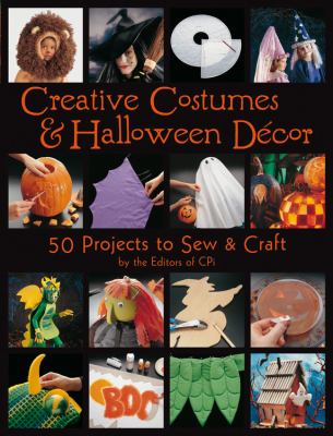 Creative costumes & Halloween décor : 50 projects to sew & craft cover image