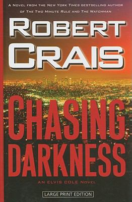 Chasing darkness an Elvis Cole novel cover image