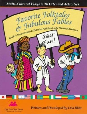 Favorite folktales and fabulous fables : reader's theatre scripts and extended activities for the primary classroom cover image