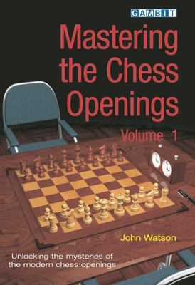 Mastering the chess openings. Volume 1 cover image