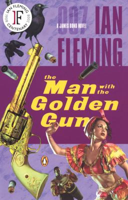 The man with the golden gun : a James Bond novel cover image