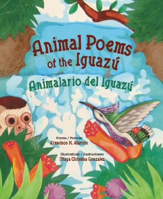 Animal poems of the Iguazú : poems cover image