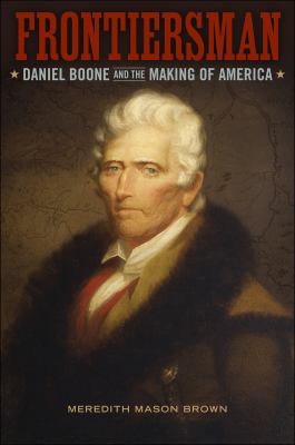 Frontiersman : Daniel Boone and the making of America  cover image cdn