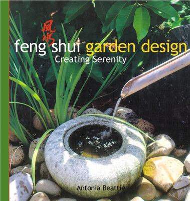 Feng shui garden design : creating serenity cover image