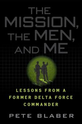The mission, the men, and me : lessons from a former Delta Force commander  cover image cdn