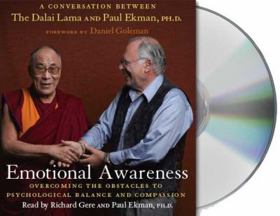 Emotional awareness a conversation between the Dalai Lama and Paul Ekman, Ph.D cover image