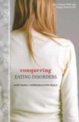 Conquering eating disorders : how family communication heals cover image