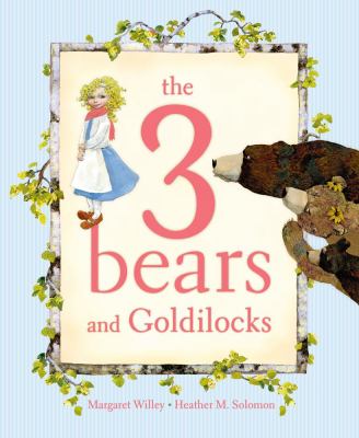 The 3 bears and Goldilocks cover image