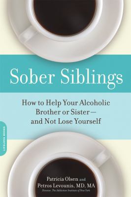 Sober siblings : how to help your alcoholic brother or sister--and not lose yourself  cover image cdn