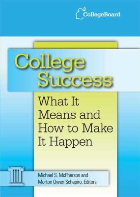 College success : what it means and how to make it happen cover image