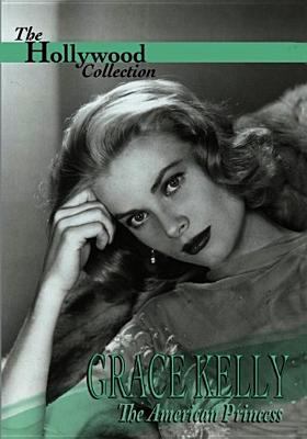 Grace Kelly the American princess cover image