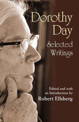 Dorothy Day, selected writings : By little and by little cover image