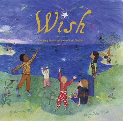 Wish : wishing traditions around the world cover image