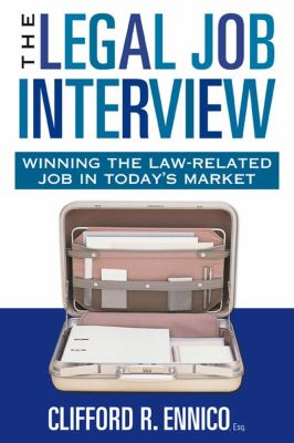 The legal job interview : winning the law-related job in today's market cover image