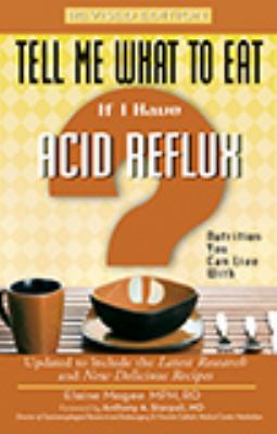 Tell me what to eat if I have acid reflux : nutrition you can live with cover image