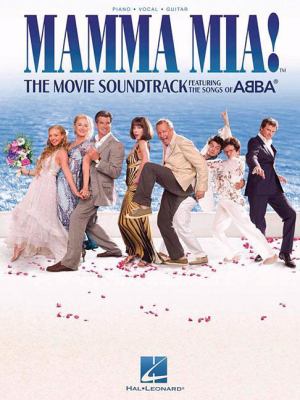 Mamma Mia! the movie soundtrack featuring the songs of Abba cover image