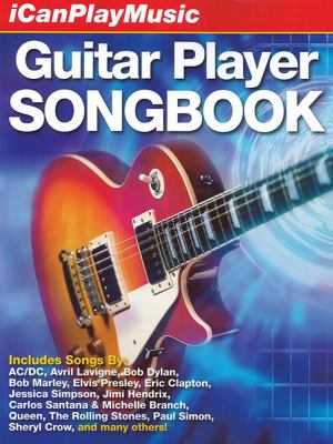 Guitar player songbook over 90 rock hits and pop classics arranged for easy guitar, in standard notation with chord boxes, full lyrics, and suggested strumming patterns cover image