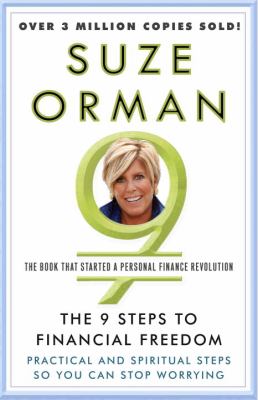 The 9 steps to financial freedom : practical and spiritual steps so you can stop worrying cover image