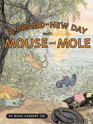 A brand-new day with Mouse and Mole cover image