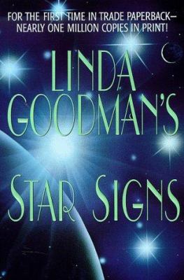Linda Goodman's star signs : the secret codes of the universe, forgotten rainbows and forgotten melodies of ancient wisdom cover image