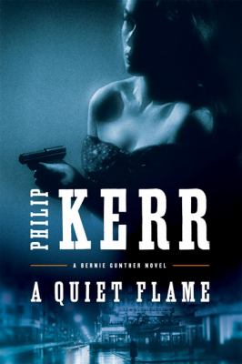 A quiet flame : a Bernie Gunther novel cover image