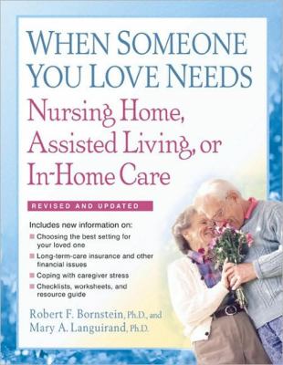 When someone you love needs nursing home, assisted living, or in-home care : the complete guide cover image
