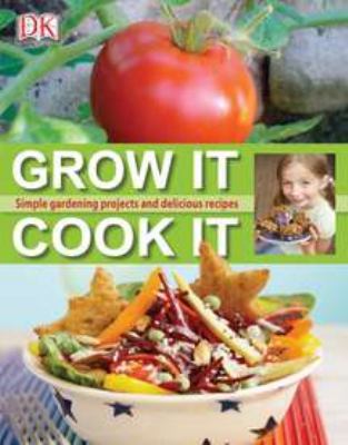Grow it, cook it cover image