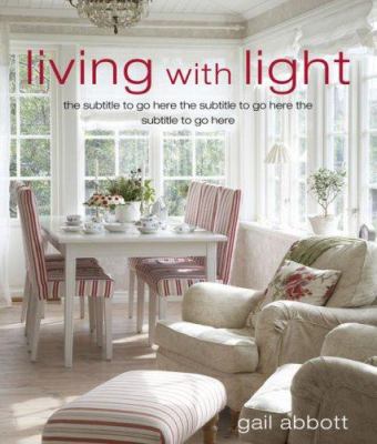 Living with light : decorating the Scandinavian way cover image