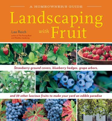 Landscaping with fruit : a homeowner's guide  cover image cdn
