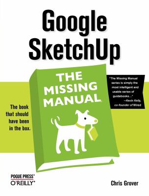 Google SketchUp : the missing manual cover image