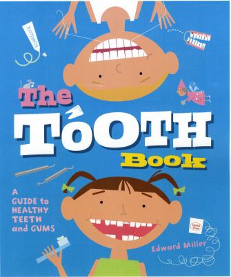 The tooth book : a guide to healthy teeth and gums cover image