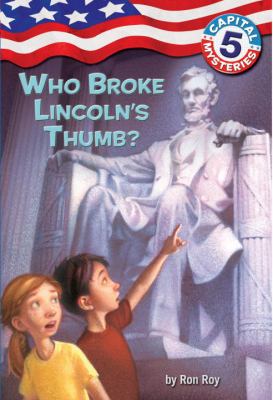 Who broke Lincoln's thumb? cover image
