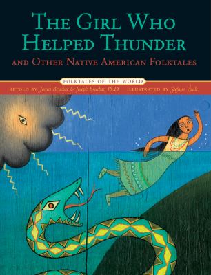 The girl who helped thunder and other Native American folktales cover image