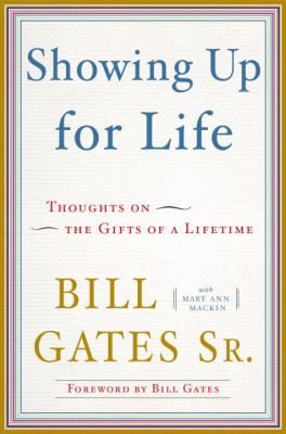 Showing up for life : thoughts on the gifts of a lifetime cover image