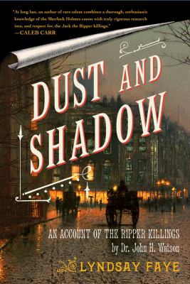Dust and shadow : an account of the Ripper killings by Dr. John H. Watson  cover image cdn