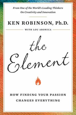 The element : how finding your passion changes everything  cover image cdn